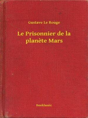 cover image of Le Prisonnier de la planete Mars
